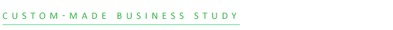 Custom-Made Business Study